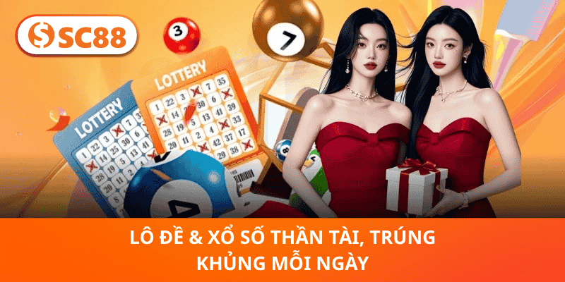 Lô Đề & Xổ Số Thần Tài, Trúng Khủng Mỗi Ngày