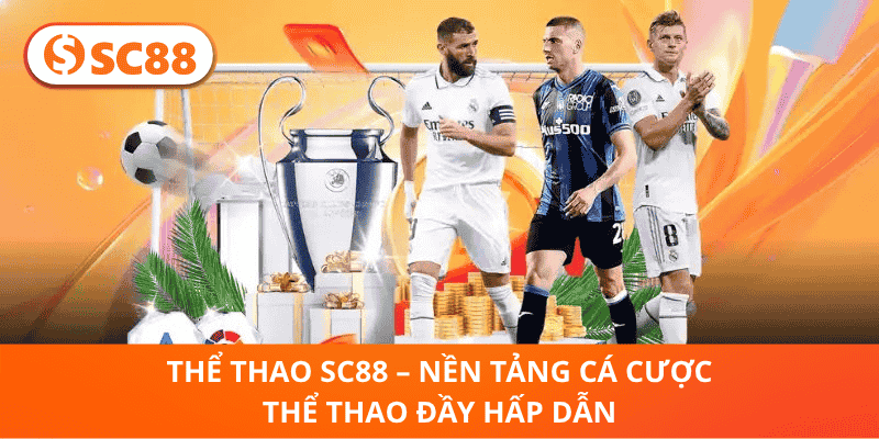 Thể Thao SC88 – Nền Tảng Cá Cược Thể Thao Đỉnh Cao